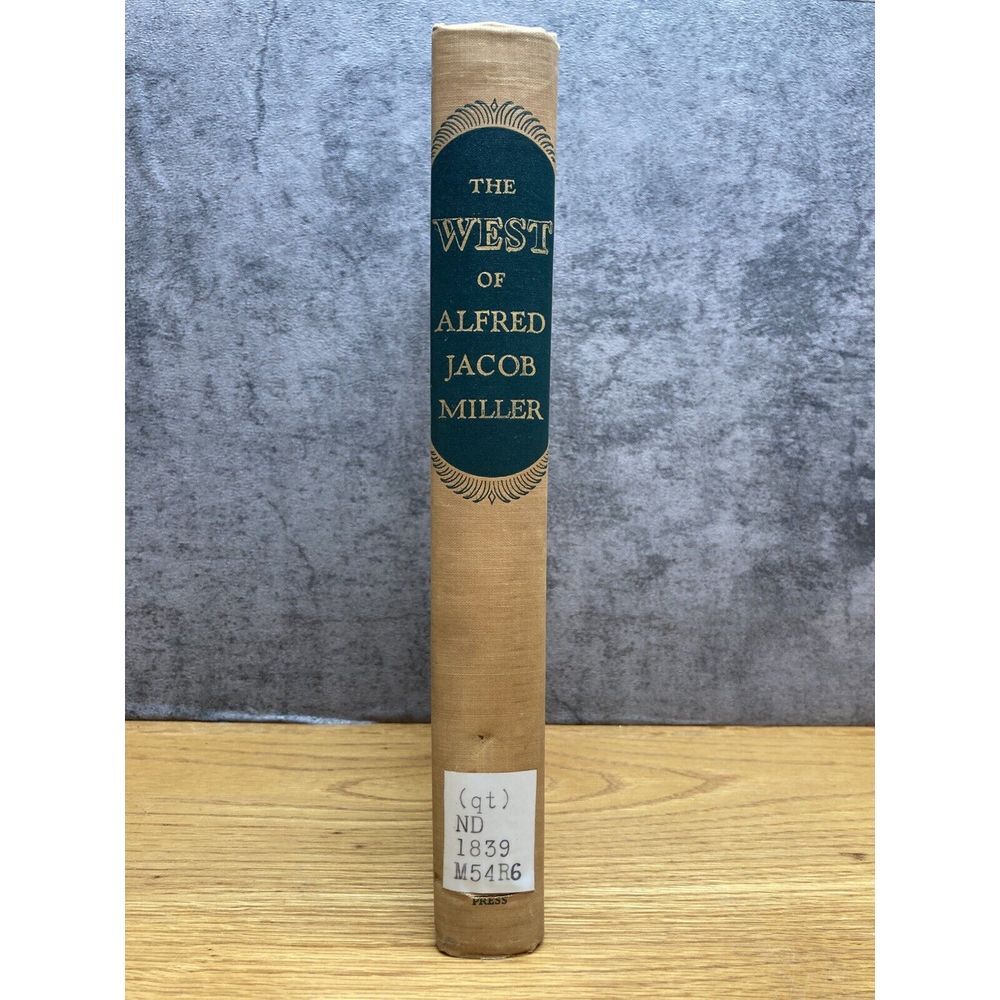The West Of Alfred Jacob Miller (1837), Marvin C Ross, First Edition 1951 - Book